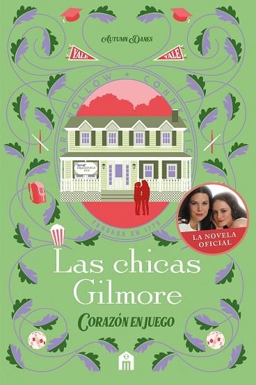 LAS CHICAS GILMORE. CORAZÓN EN JUEGO. UN NUEVO CAPÍTULO EN LAS VIDAS DE LA MADRE | 9791259578549 | DANES, AUTUMN | Llibreria Online de Vilafranca del Penedès | Comprar llibres en català