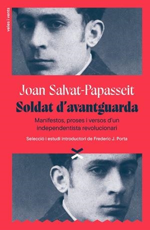 SOLDAT D'AVANTGUARDA | 9791399251715 | SALVAT-PAPASSEIT, JOAN/PORTA, FREDERIC J. | Llibreria L'Odissea - Libreria Online de Vilafranca del Penedès - Comprar libros
