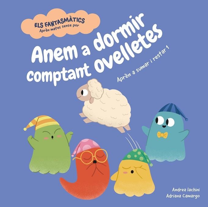ANEM A DORMIR COMPTANT OVELLETES | 9788413617237 | IACHINI, ANDREA | Llibreria L'Odissea - Libreria Online de Vilafranca del Penedès - Comprar libros