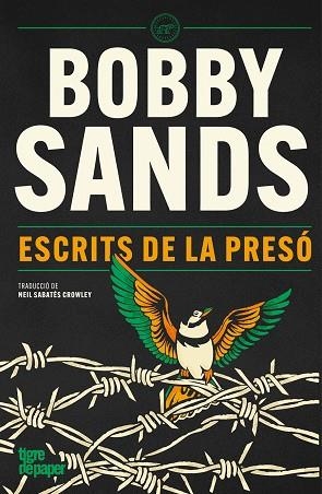 ESCRITS DE LA PRESÓ | 9791387645328 | SANDS, BOBBY | Llibreria L'Odissea - Libreria Online de Vilafranca del Penedès - Comprar libros