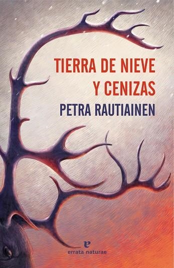 TIERRA DE NIEVE Y CENIZAS | 9791387597467 | RAUTIAINEN, PETRA | Llibreria Online de Vilafranca del Penedès | Comprar llibres en català