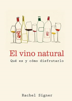 EL VINO NATURAL | 9791387934071 | SIGNER, RACHEL | Llibreria L'Odissea - Libreria Online de Vilafranca del Penedès - Comprar libros