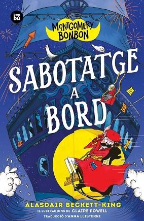 MONTGOMERY BONBON SABOTATGE A BORD | 9788410860544 | BECKETT-KING, ALASDAIR | Llibreria L'Odissea - Libreria Online de Vilafranca del Penedès - Comprar libros