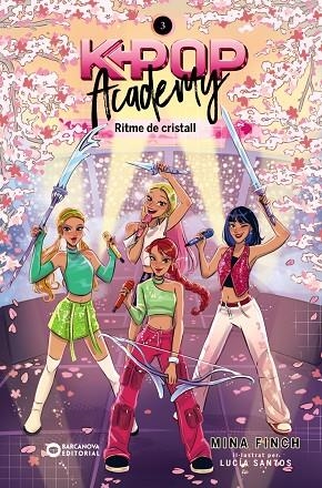 K-POP ACADEMY RITME DE CRISTALL | 9788448967635 | FINCH, MINA | Llibreria L'Odissea - Libreria Online de Vilafranca del Penedès - Comprar libros
