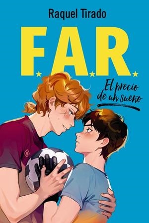 FAR 2 EL PRECIO DE UN SUEÑO | 9788419831712 | TIRADO, RAQUEL | Llibreria Online de Vilafranca del Penedès | Comprar llibres en català