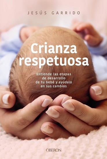 CRIANZA RESPETUOSA | 9791387775506 | GARRIDO, JESÚS | Llibreria Online de Vilafranca del Penedès | Comprar llibres en català