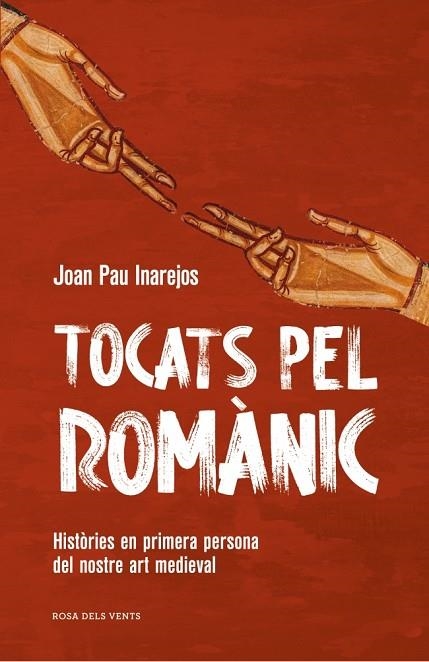 TOCATS PEL ROMÀNIC | 9791387653682 | INAREJOS, JOAN PAU | Llibreria Online de Vilafranca del Penedès | Comprar llibres en català