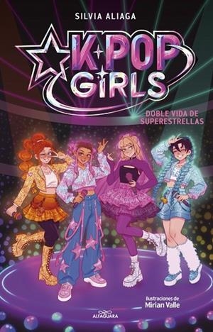 DOBLE VIDA DE SUPERESTRELLAS (KPOP GIRLS 1) | 9791387949877 | ALIAGA, SILVIA | Llibreria Online de Vilafranca del Penedès | Comprar llibres en català