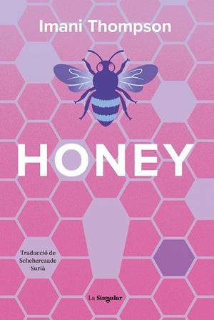 HONEY | 9788413589015 | THOMPSON, IMANI | Llibreria Online de Vilafranca del Penedès | Comprar llibres en català