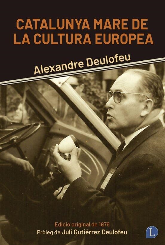 CATALUNYA MARE DE LA CULTURA EUROPEA | 9791399108743 | DEULOFEU, ALEXANDRE | Llibreria L'Odissea - Libreria Online de Vilafranca del Penedès - Comprar libros