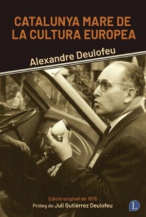 CATALUNYA MARE DE LA CULTURA EUROPEA | 9791399108743 | DEULOFEU, ALEXANDRE | Llibreria Online de Vilafranca del Penedès | Comprar llibres en català