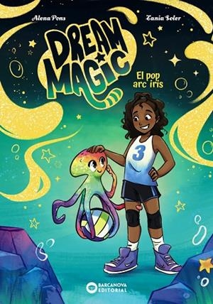 DREAM MAGIC.EL POP ARC IRIS | 9788448967550 | PONS, ALENA | Llibreria Online de Vilafranca del Penedès | Comprar llibres en català