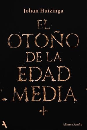 EL OTOÑO DE LA EDAD MEDIA | 9791370093105 | HUIZINGA, JOHAN | Llibreria L'Odissea - Libreria Online de Vilafranca del Penedès - Comprar libros