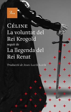 LA VOLUNTAT DEL REI KROGOLD | 9791388369131 | CÉLINE, LOUIS-FERDINAND | Llibreria Online de Vilafranca del Penedès | Comprar llibres en català