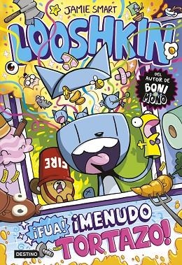LOOSHKIN 2. ¡FUA! ¡MENUDO TORTAZO! | 9788408324799 | SMART, JAMIE | Llibreria Online de Vilafranca del Penedès | Comprar llibres en català