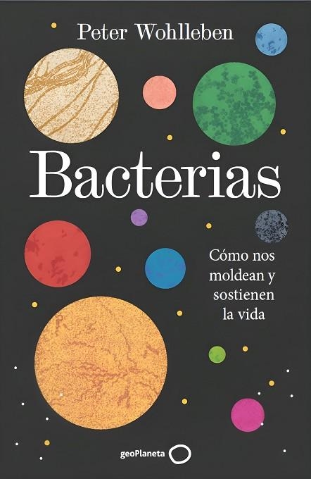 BACTERIAS | 9788408324928 | WOHLLEBEN, PETER | Llibreria Online de Vilafranca del Penedès | Comprar llibres en català