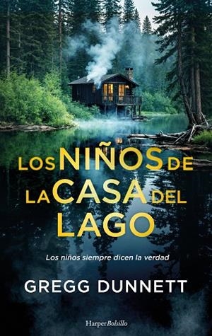LOS NIÑOS DE LA CASA DEL LAGO | 9788410648326 | DUNNETT, GREGG | Llibreria Online de Vilafranca del Penedès | Comprar llibres en català