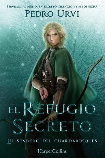EL REFUGIO SECRETO (EL SENDERO DEL GUARDABOSQUES, LIBRO 5) | 9788410649101 | URVI, PEDRO | Llibreria L'Odissea - Libreria Online de Vilafranca del Penedès - Comprar libros