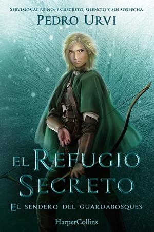EL REFUGIO SECRETO (EL SENDERO DEL GUARDABOSQUES, LIBRO 5) | 9788410649101 | URVI, PEDRO | Llibreria L'Odissea - Libreria Online de Vilafranca del Penedès - Comprar libros