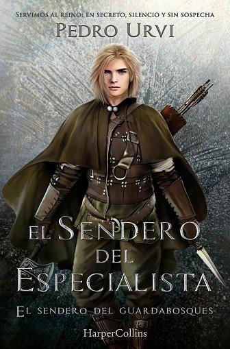 EL SENDERO DEL ESPECIALISTA (EL SENDERO DEL GUARDABOSQUES, LIBRO 6) | 9788410649118 | URVI, PEDRO | Llibreria L'Odissea - Libreria Online de Vilafranca del Penedès - Comprar libros