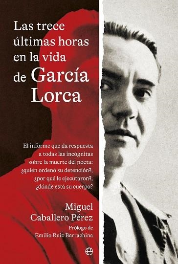 LAS TRECE ÚLTIMAS HORAS EN LA VIDA DE GARCÍA LORCA | 9788410940208 | CABALLERO PEREZ, MIGUEL | Llibreria Online de Vilafranca del Penedès | Comprar llibres en català