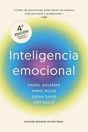 INTELIGENCIA EMOCIONAL, 4ª EDICIÓN AMPLIADA | 9788410121607 | GOLEMAN, DANIEL/MARKMAN, ART/MCKEE, ANNIE/DAVID, SUSAN/HARVARD BUSINESS REVIEW | Llibreria Online de Vilafranca del Penedès | Comprar llibres en català