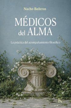 MÉDICOS DEL ALMA | 9788411214780 | BAÑERAS, NACHO | Llibreria Online de Vilafranca del Penedès | Comprar llibres en català