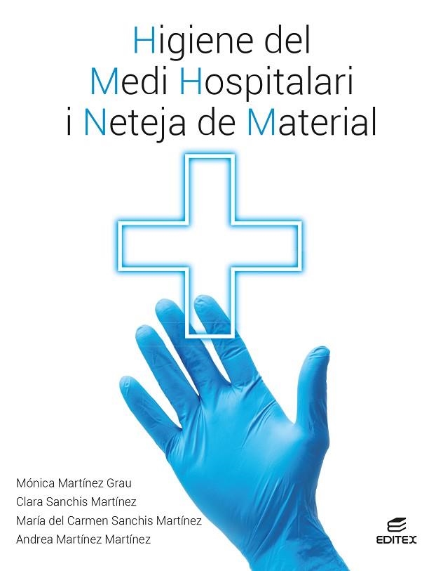 HIGIENE DEL MEDI HOSPITALARI I NETEJA DEL MATERIAL | 9788410595149 | MARTÍNEZ GRAU, MÓNICA/SANCHÍS MARTÍNEZ, CLARA/SANCHÍS MARTÍNEZ, Mª CARMEN/MARTÍNEZ MARTÍNEZ, ANDREA | Llibreria L'Odissea - Libreria Online de Vilafranca del Penedès - Comprar libros