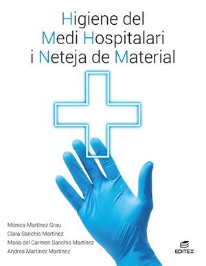 HIGIENE DEL MEDI HOSPITALARI I NETEJA DEL MATERIAL | 9788410595149 | MARTÍNEZ GRAU, MÓNICA/SANCHÍS MARTÍNEZ, CLARA/SANCHÍS MARTÍNEZ, Mª CARMEN/MARTÍNEZ MARTÍNEZ, ANDREA | Llibreria L'Odissea - Libreria Online de Vilafranca del Penedès - Comprar libros