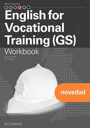ENGLISH FOR VOCATIONAL TRAINING GS, WORKBOOK | 9788419780683 | PRADES MULET, CARME/VIDAL ANDREU, NEUS | Llibreria Online de Vilafranca del Penedès | Comprar llibres en català