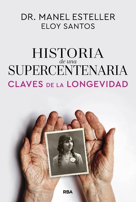HISTORIA DE UNA SUPERCENTENARIA | 9791370310615 | ESTELLER BADOSA, MANEL/SANTOS, ELOY | Llibreria Online de Vilafranca del Penedès | Comprar llibres en català
