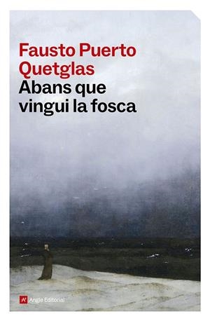 ABANS QUE VINGUI LA FOSCA | 9791387853556 | PUERTO QUETGLAS, FAUSTO | Llibreria Online de Vilafranca del Penedès | Comprar llibres en català