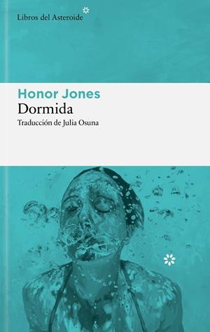 DORMIDA | 9788410178960 | JONES, HONOR | Llibreria Online de Vilafranca del Penedès | Comprar llibres en català