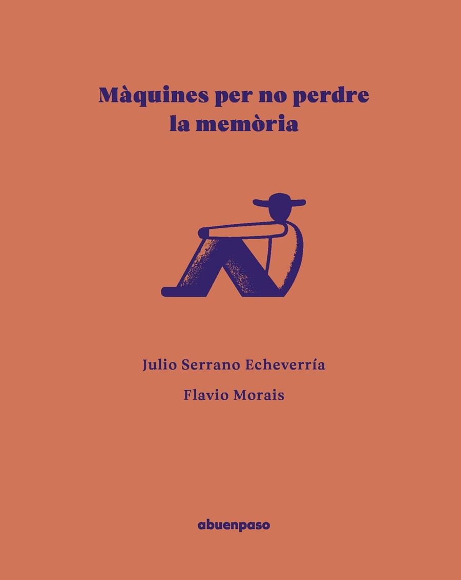 MÀQUINES PER NO PERDRE LA MEMÒRIA | 9788410016606 | SERRANO ECHEVERRÍA, JULIO | Llibreria L'Odissea - Libreria Online de Vilafranca del Penedès - Comprar libros