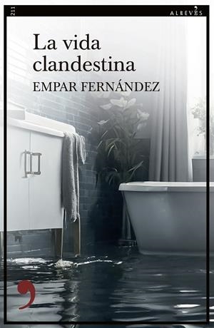 LA VIDA CLANDESTINA | 9788410455856 | FERNÁNDEZ, EMPAR | Llibreria Online de Vilafranca del Penedès | Comprar llibres en català