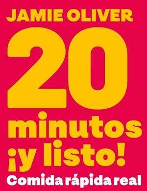 20 MINUTOS ¡Y LISTO! | 9788425374074 | OLIVER, JAMIE | Llibreria Online de Vilafranca del Penedès | Comprar llibres en català