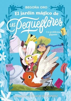 EL JARDÍN MÁGICO DE LAS PEQUEFLORES. UN PROBLEMA GIGANTE | 9788448873837 | ORO, BEGOÑA | Llibreria Online de Vilafranca del Penedès | Comprar llibres en català