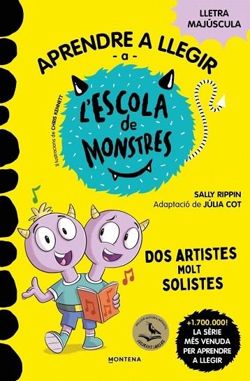 APRENDRE A LLEGIR A L'ESCOLA DE MONSTRES 24 - DOS ARTISTES MOLT SOLISTES | 9791387724191 | RIPPIN, SALLY | Llibreria Online de Vilafranca del Penedès | Comprar llibres en català
