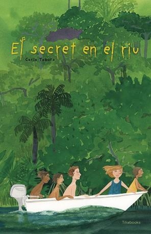 EL SECRET EN EL RIU | 9791399184754 | TABORA, CARLA | Llibreria L'Odissea - Libreria Online de Vilafranca del Penedès - Comprar libros
