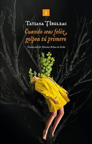 CUANDO SEAS FELIZ, GOLPEA TÚ PRIMERO | 9791387641962 | TÎBULEAC, TATIANA | Llibreria Online de Vilafranca del Penedès | Comprar llibres en català