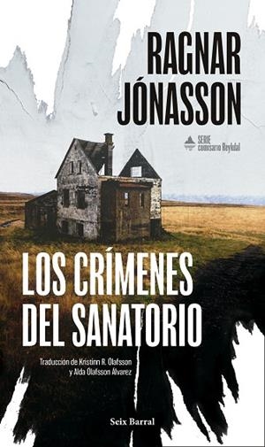 LOS CRÍMENES DEL SANATORIO (SERIE COMISARIO REYKDAL 1) | 9788432251399 | JÓNASSON, RAGNAR | Llibreria Online de Vilafranca del Penedès | Comprar llibres en català