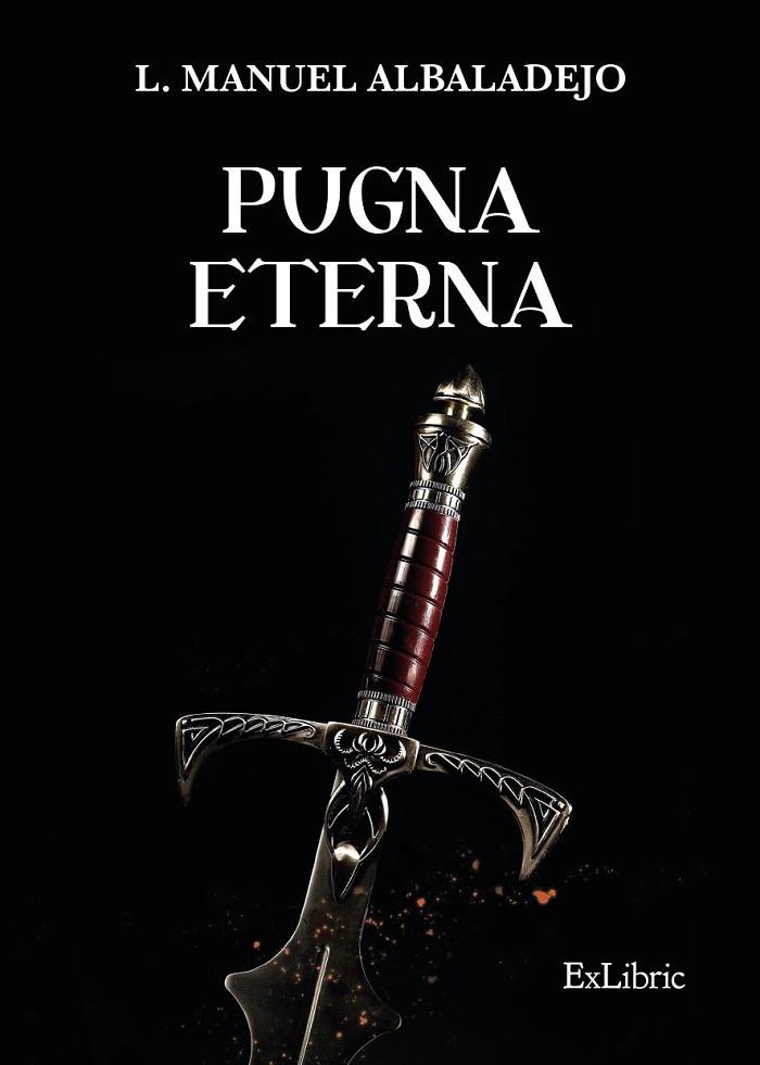 PUGNA ETERNA | 9788419269997 | ALBALADEJO, L. MANUEL | Llibreria Online de Vilafranca del Penedès | Comprar llibres en català