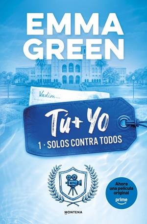 TU + YO. SOLOS CONTRA TODOS. (TU + YO 1) | 9788419746399 | GREEN, EMMA | Llibreria Online de Vilafranca del Penedès | Comprar llibres en català