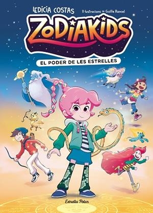 ZODIAKIDS 1. EL PODER DE LES ESTRELLES | 9791387783808 | COSTAS, LEDICIA/RANCEL, GUILLE | Llibreria Online de Vilafranca del Penedès | Comprar llibres en català