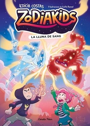 ZODIAKIDS 2. LA LLUNA DE SANG | 9791387783822 | COSTAS, LEDICIA/RANCEL, GUILLE | Llibreria Online de Vilafranca del Penedès | Comprar llibres en català
