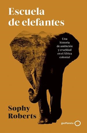 ESCUELA DE ELEFANTES | 9788408317951 | ROBERTS, SOPHY | Llibreria Online de Vilafranca del Penedès | Comprar llibres en català