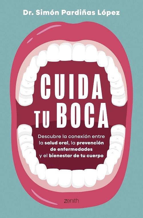 CUIDA TU BOCA | 9788408324225 | DR. SIMÓN PARDIÑAS | Llibreria Online de Vilafranca del Penedès | Comprar llibres en català