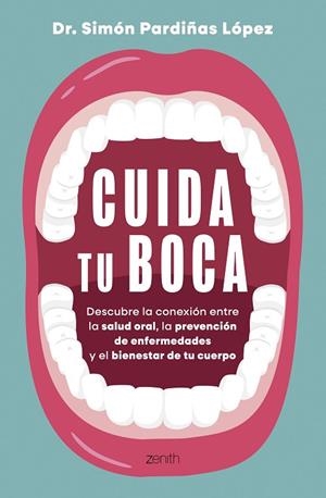 CUIDA TU BOCA | 9788408324225 | DR. SIMÓN PARDIÑAS | Llibreria Online de Vilafranca del Penedès | Comprar llibres en català