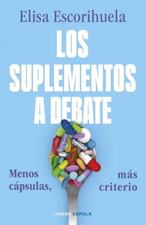 LOS SUPLEMENTOS A DEBATE | 9788448049485 | ESCORIHUELA, ELISA | Llibreria Online de Vilafranca del Penedès | Comprar llibres en català
