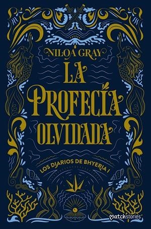 LA PROFECÍA OLVIDADA | 9788408324843 | GRAY, NILOA | Llibreria Online de Vilafranca del Penedès | Comprar llibres en català